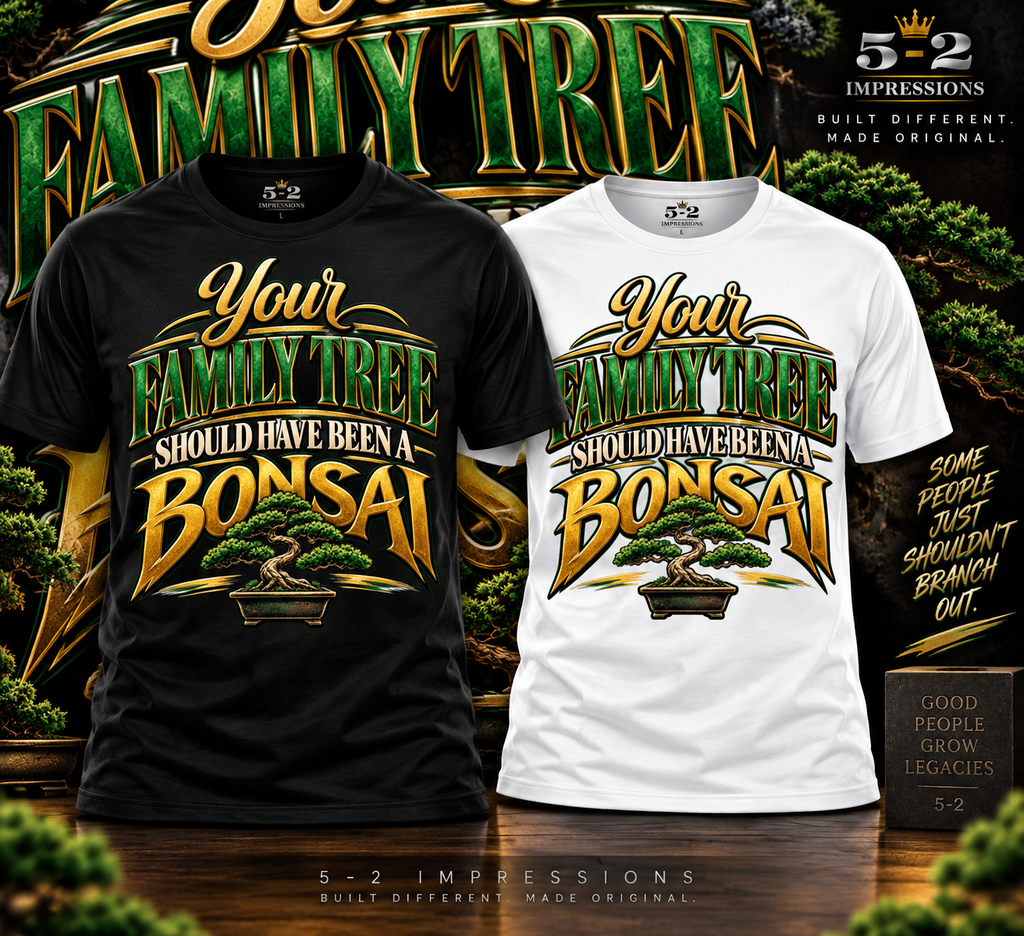 5-2 Impressions Your Family Tree Should Have Been a Bonsai T-shirt mockup in black and white