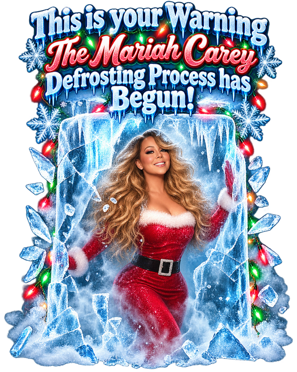 Mariah Carey defrosting process Christmas shirt artwork