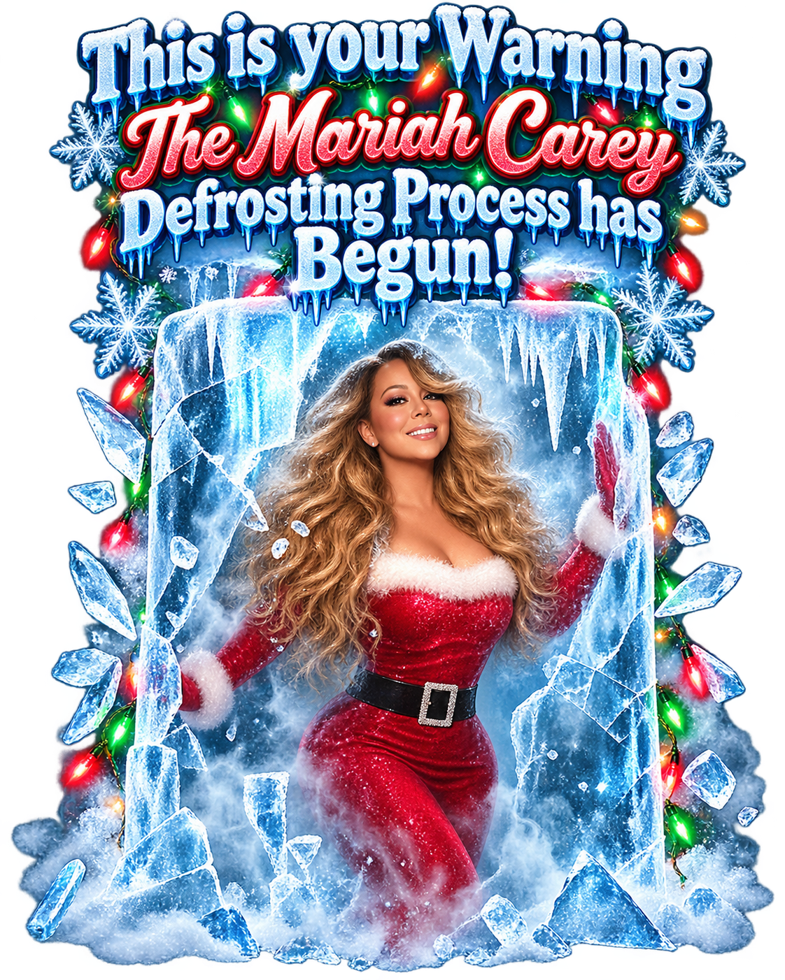 Mariah Carey defrosting process Christmas shirt artwork